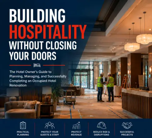 Commercial Construction Resource Library 6 Hotel Owner's Guide to Renovating While Remaining Open by Broad Reach Construction featuring strategies for phased renovations, guest satisfaction, construction planning, and operational continuity.
